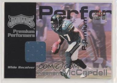 2001 Fleer Premium - Premium Performers Jerseys #_KEMC - Keenan McCardell /900