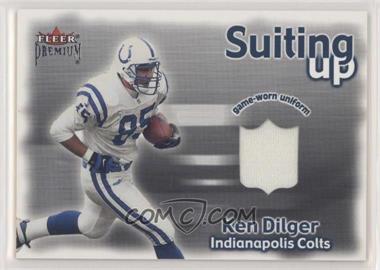 2001 Fleer Premium - Suiting Up #_KEDI - Ken Dilger