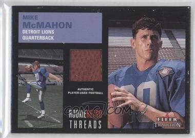 2001 Fleer Tradition - Rookie Retro Threads #_MIMC.1 - Mike McMahon (Football)