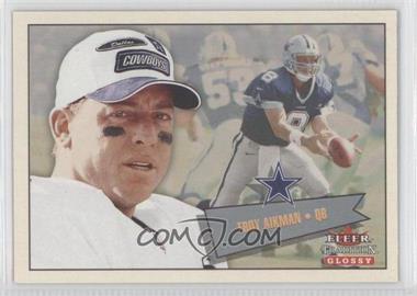 2001 Fleer Tradition Glossy - [Base] #152 - Troy Aikman