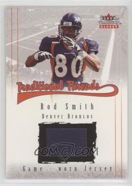 2001 Fleer Tradition Glossy - Traditional Threads #_ROSM - Rod Smith