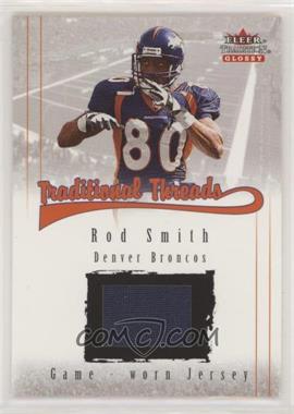 2001 Fleer Tradition Glossy - Traditional Threads #_ROSM - Rod Smith