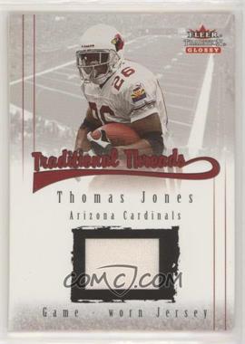 2001 Fleer Tradition Glossy - Traditional Threads #_THJO - Thomas Jones