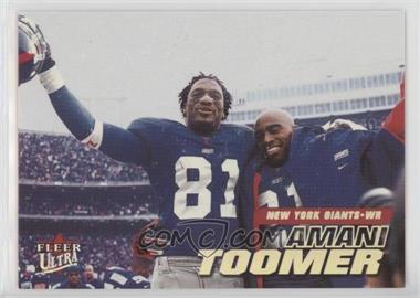 2001 Fleer Ultra - [Base] #28 - Amani Toomer