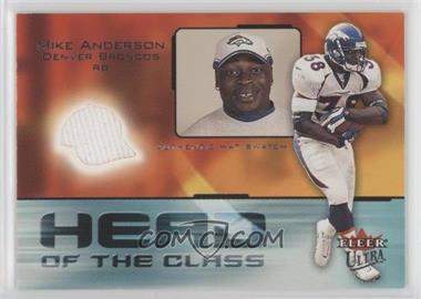 2001 Fleer Ultra - Head of the Class - Player-Worn Hat #_MIAN - Mike Anderson /100