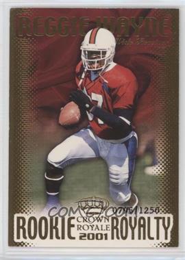 2001 Pacific Crown Royale - Rookie Royalty #19 - Reggie Wayne /1250 [Noted]