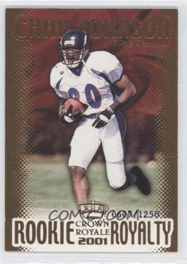 2001 Pacific Crown Royale - Rookie Royalty #7 - Chad Johnson /1250