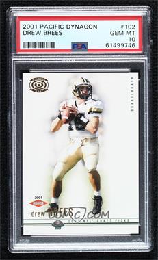 2001 Pacific Dynagon - [Base] - Retail #102 - Drew Brees [PSA 10 GEM MT]