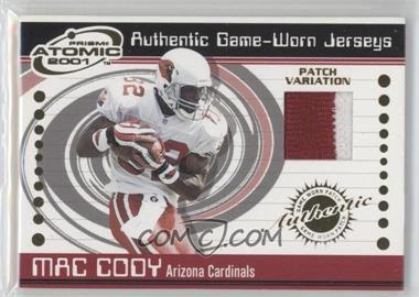 2001 Pacific Prism Atomic - Authentic Game-Worn Jerseys - Patch #1 - Mac Cody