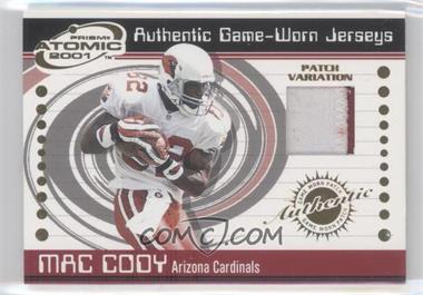 2001 Pacific Prism Atomic - Authentic Game-Worn Jerseys - Patch #1 - Mac Cody