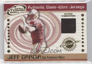 2001 Pacific Prism Atomic - Authentic Game-Worn Jerseys - Patch #84 - Jeff Garcia
