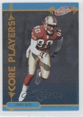 2001 Pacific Prism Atomic - Core Players #14 - Jerry Rice