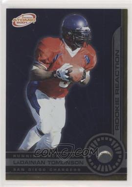 2001 Pacific Prism Atomic - Rookie Reaction #17 - LaDainian Tomlinson