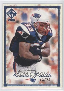 2001 Pacific Private Stock - [Base] - Blue Framed #56 - Kevin Faulk /75