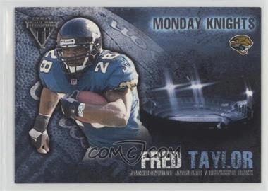 2001 Pacific Private Stock Titanium - Monday Knights #13 - Fred Taylor