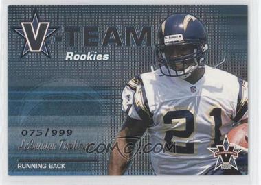 2001 Pacific Vanguard - V-Team Rookies #27 - LaDainian Tomlinson /999