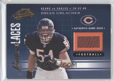 2001 Playoff Absolute Memorabilia - Leather & Laces #LL17 - Brian Urlacher /550