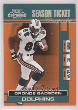 2001 Playoff Contenders - [Base] - Championship Ticket #49 - Season Ticket - Oronde Gadsden /100