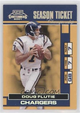 2001 Playoff Contenders - [Base] - Championship Ticket #77 - Season Ticket - Doug Flutie /100