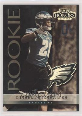 2001 Playoff Honors - [Base] - X's and O's #109 - Correll Buckhalter /40