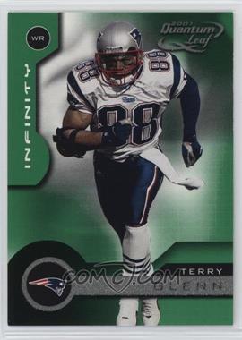 2001 Quantum Leaf - [Base] - Infinity Green #111 - Terry Glenn /25