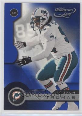 2001 Quantum Leaf - [Base] #101 - Zach Thomas