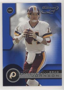 2001 Quantum Leaf - [Base] #191 - Brad Johnson