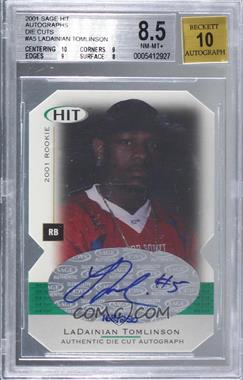 2001 SAGE Hit - Autographs - Die-Cut #A5 - LaDainian Tomlinson /250 [BGS 8.5 NM‑MT+]