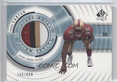 2001 SP Authentic - [Base] #100 - Future Watch - Andre Carter /800