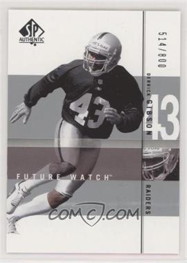2001 SP Authentic - [Base] #168 - Future Watch - Derrick Gibson /800