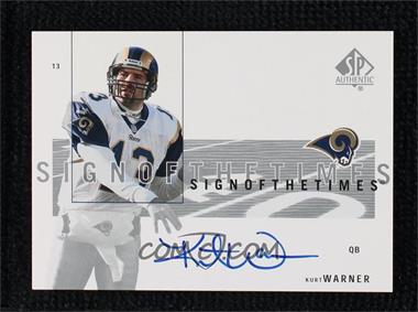 2001 SP Authentic - Sign of the Times #KW - Kurt Warner