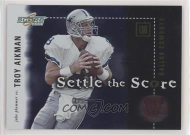 2001 Score - Settle the Score #SS-30 - Troy Aikman, Jake Plummer