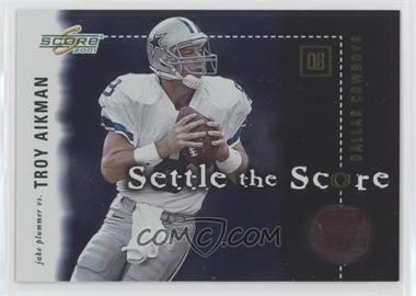 2001 Score - Settle the Score #SS-30 - Troy Aikman, Jake Plummer