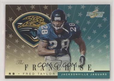 2001 Score - The Franchise #TF-4 - Fred Taylor