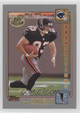 2001 Topps - [Base] - Topps Collection #26 - Transactions - Tim Dwight