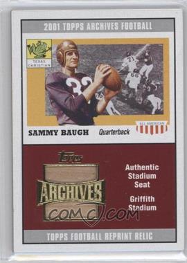 2001 Topps Archives - Reprint Stadium Seat Relics #AS-SB - Sammy Baugh