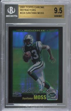 2001 Topps Chrome - [Base] - Refractor #224 - Santana Moss /100 [BGS 9.5 GEM MINT]