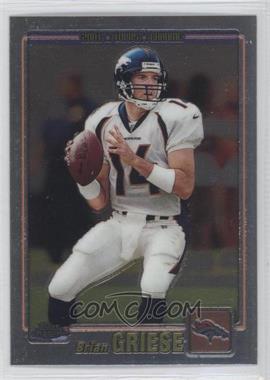 2001 Topps Chrome - [Base] #157 - Brian Griese