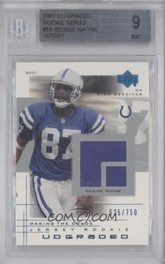 2001 UD Graded - [Base] - Jerseys #56 - Making the Grade Rookie - Reggie Wayne /750 [BGS 9 MINT]