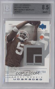 2001 UD Graded - [Base] - Jerseys #60 - Making the Grade Rookie - Quincy Morgan /750 [BGS 8.5 NM‑MT+]