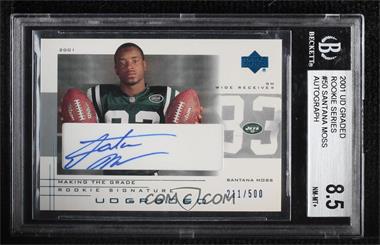 2001 UD Graded - [Base] - Signatures #50 - Making the Grade Rookie - Santana Moss /500 [BGS 8.5 NM‑MT+]