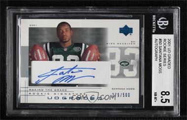 2001 UD Graded - [Base] - Signatures #50 - Making the Grade Rookie - Santana Moss /500 [BGS 8.5 NM‑MT+]