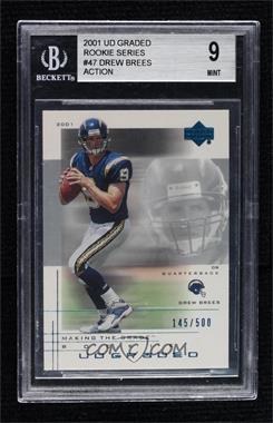 2001 UD Graded - [Base] #47.1 - Making the Grade Rookie - Drew Brees (Action) /500 [BGS 9 MINT]