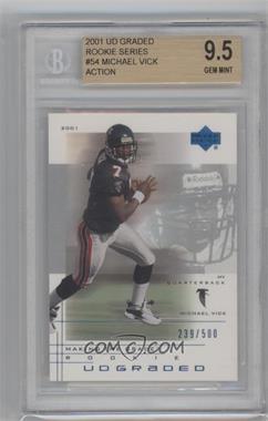 2001 UD Graded - [Base] #54.1 - Making the Grade Rookie - Michael Vick (Action) /500 [BGS 9.5 GEM MINT]