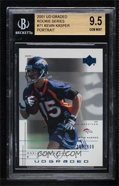 2001 UD Graded - [Base] #71.2 - Making the Grade Rookie - Kevin Kasper (Portrait) /900 [BGS 9.5 GEM MINT]