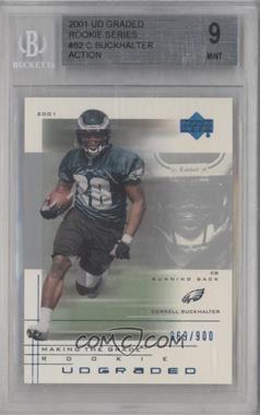 2001 UD Graded - [Base] #82.1 - Making the Grade Rookie - Correll Buckhalter (Action) /900 [BGS 9 MINT]
