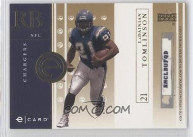 2001 Upper Deck - e-Cards - Scratched #E-LT - LaDainian Tomlinson