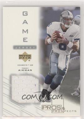 2001 Upper Deck Pros & Prospects - Game Jersey #TA-J - Troy Aikman