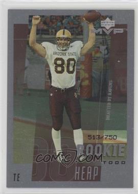 2001 Upper Deck Rookie F/X - [Base] - MVP Rookies #327 - Todd Heap /750