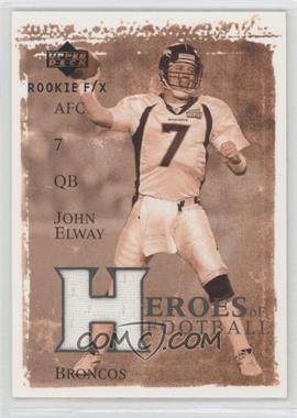 2001 Upper Deck Rookie F/X - Heroes of Football #HF-JE - John Elway